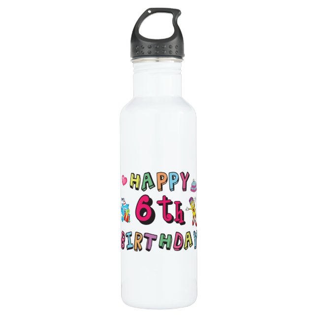 Happy 6th Birthday 6 year old b-day surprise 710 Ml Water Bottle (Front)