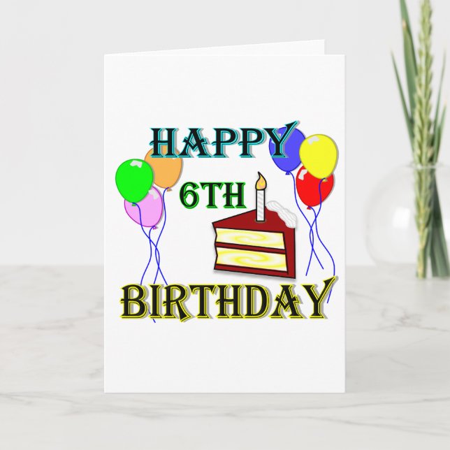 Happy 6th Birthday with Cake, Balloons and Candle Card (Front)