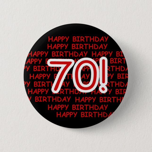 Happy 70th Birthday 6 Cm Round Badge (Front)
