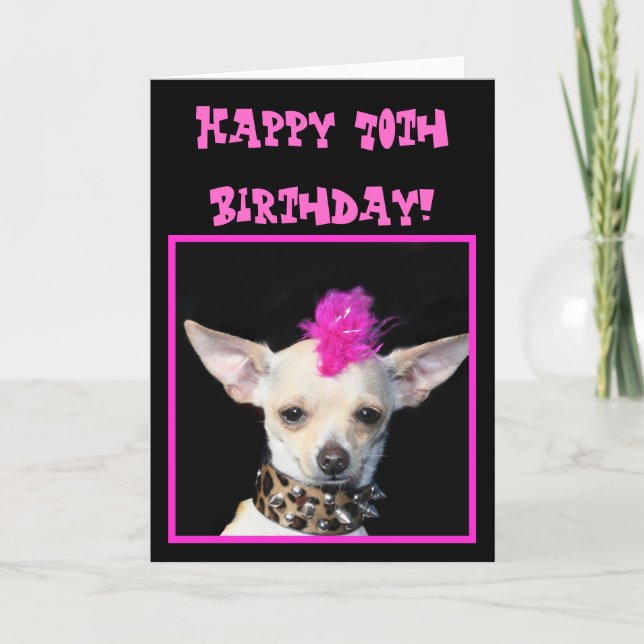 Happy 70th Birthday Chihuahua Punk greeting card (Front)