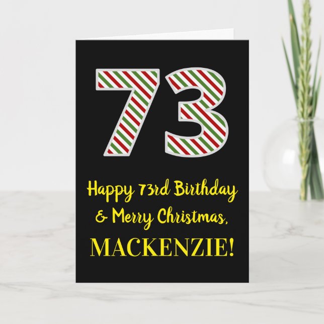 Happy 73rd Birthday & Merry Christmas, Custom Name Card (Front)