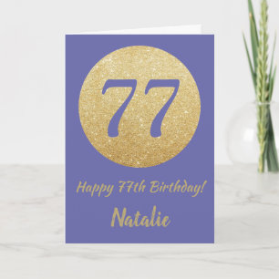 Happy 77th Birthday and Gold Glitter Card
