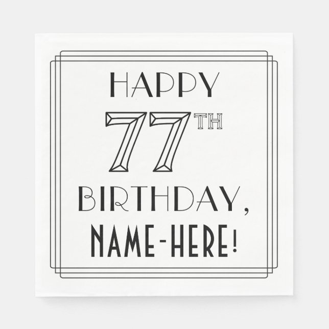 HAPPY 77TH BIRTHDAY; Art Deco Style; Custom Name Napkin (Front)