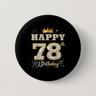 Happy 78th Birthday 78 Years Old Women Men Birthda 6 Cm Round Badge