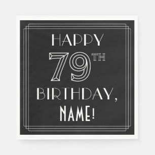 HAPPY 79TH BIRTHDAY; Art Deco Style; Custom Name Napkin
