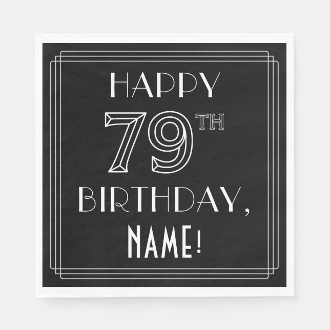 HAPPY 79TH BIRTHDAY; Art Deco Style; Custom Name Napkin (Front)