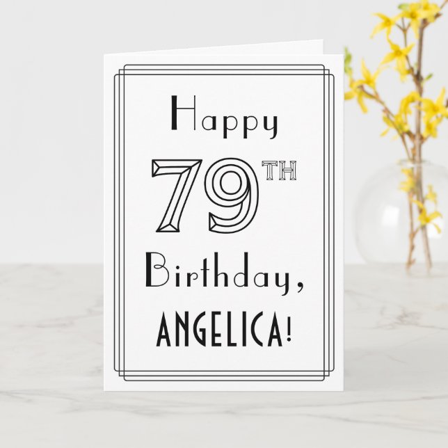 Happy 79th Birthday, Art Deco Style w/ Custom Name Card (Yellow Flower)