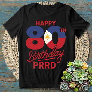Happy 80th Birthday Duterte PRRD Tatay Digong T-Shirt