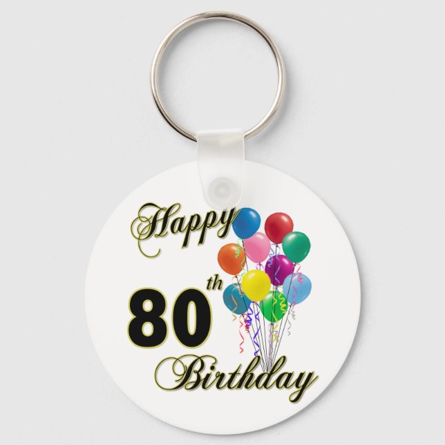 Happy 80th Birthday Gifts and Birthday Apparel Key Ring (Front)