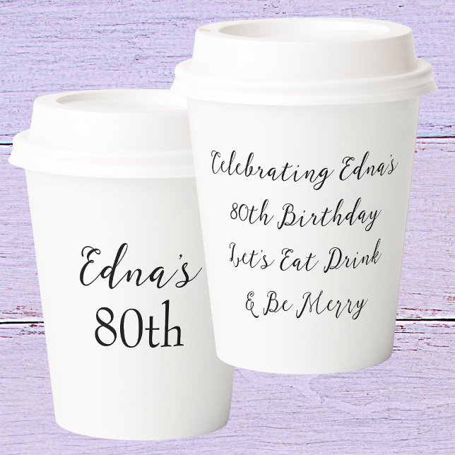 Happy 80th Birthday Name Black & White Paper Cups (Front And Back)