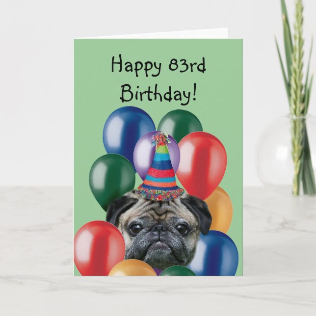 Happy 83rd Birthday pug greeting card (Front)