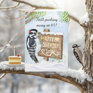 Happy 85th Birthday Downy Woodpecker Card