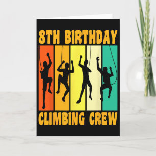 Happy 8 Birthday 8 Year Old Climber Climbing 8th B Card