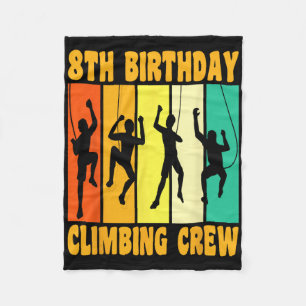 Happy 8 Birthday 8 Year Old Climber Climbing 8th B Fleece Blanket
