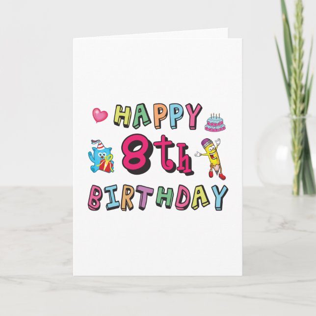 Happy 8th Birthday. 8 year b-day surprise Card (Front)