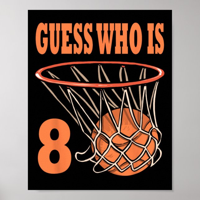 Happy 8th Birthday 8 Year Old Basketball 8th Birth Poster (Front)