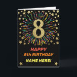 Happy 8th Birthday Black & Gold Rainbow Firework Card<br><div class="desc">Fun,  cheerful and colorful design birthday card. 
Firework in bright rainbow colors. Faux gold big number on black. 
Get this cheerful card to celebrate your friend or family!</div>
