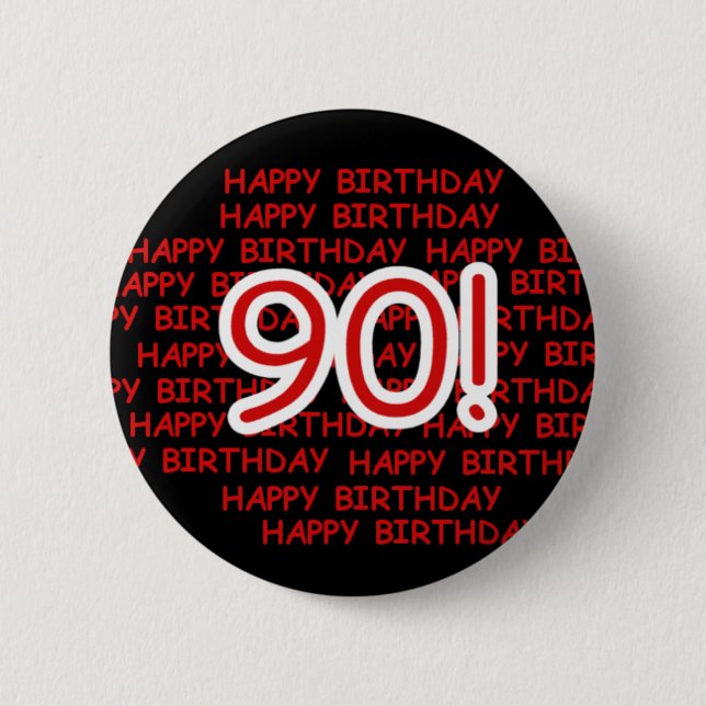 Happy 90th Birthday 6 Cm Round Badge (Front)