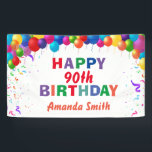 Happy 90th Birthday Colourful Balloons White Banner<br><div class="desc">Happy 90th Birthday Colourful Balloons Confetti White Banner. For further customisation,  please click the "Customise it" button and use our design tool to modify this template.</div>