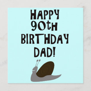 Happy 90th Birthday Dad and snail Card