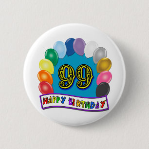 Happy 99th Birthday with Balloons 6 Cm Round Badge