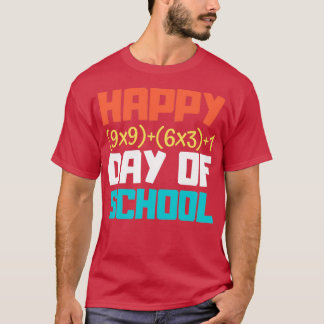 Happy 9x96x31 Day Of School Math Formula Funny 100 T-Shirt