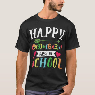 Happy (9x9)+(6x3)+1 100th Day Of School T-Shirt