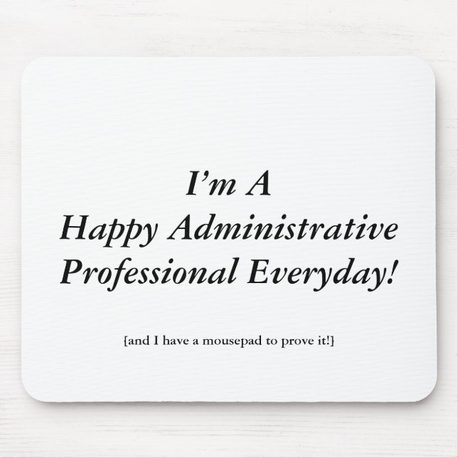 Happy Administrative Professionals Day! Mouse Pad (Front)