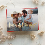 Happy all the days fun cute one photo foil holiday card<br><div class="desc">Celebrate ALL the days! This cute and clever one-photo holiday card wishes happy everything! With its fun and playful text you can send cheer for all the holidays - even if it's not December! How about a Christmas in July card? It works for that! The main text is in your...</div>