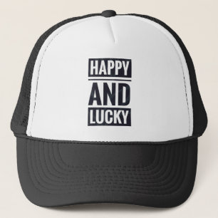 Happy and lucky trucker hat
