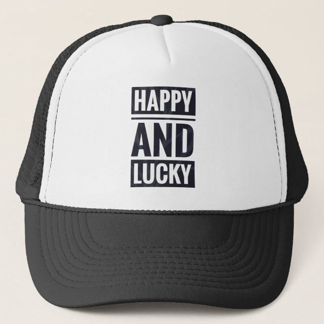 Happy and lucky trucker hat (Front)