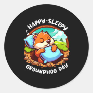 Happy And Sleepy Groundhog Day Sleep Spring Shade Classic Round Sticker