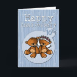 happy anniversary bears - 10 year card<br><div class="desc">"Happy 10th Anniversary" - you make a 'beary' cute couple!</div>
