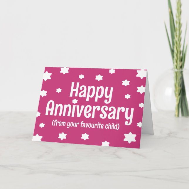 Happy Anniversary from your favourite child funny Card (Front)