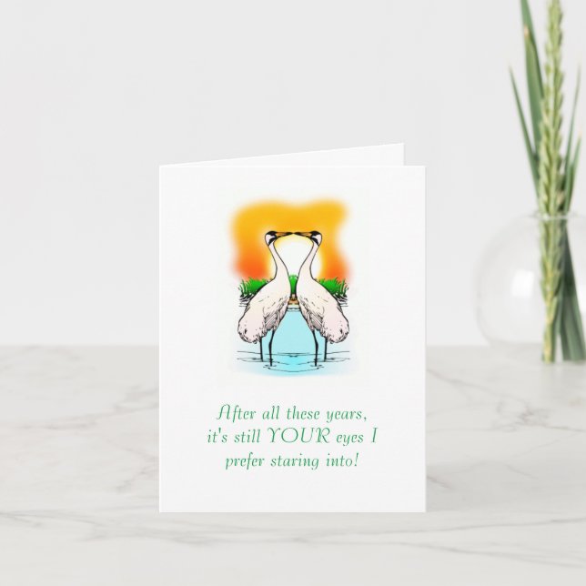 HAPPY ANNIVERSARY/"STILL YOUR EYES I PREFER LOOKIN CARD (Front)