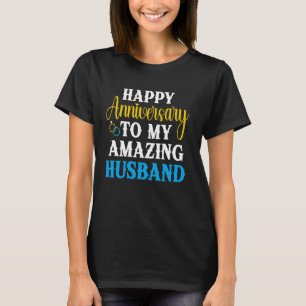 Happy Anniversary To My Amazing Husband Couple Mat T-Shirt