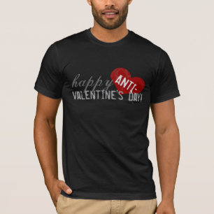 Happy Anti-Valentines Day T-Shirt