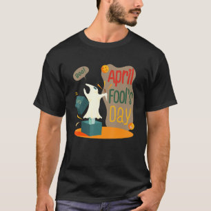 Happy April Fools Day April 1st Jokes T-Shirt
