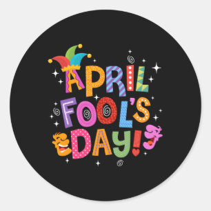 Happy April Fool'S Day April Fools Day 2022 Joke Classic Round Sticker