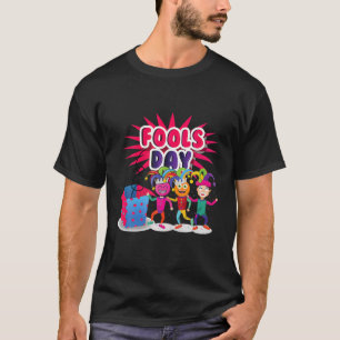 Happy April Fool's Day April Fools Day Funny Men W T-Shirt