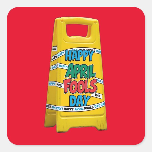 Happy april fools day plastic yellow sign square sticker (Front)