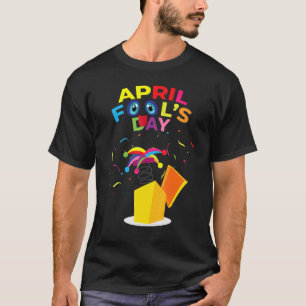 Happy April Fool's Day Tee April Fools Day 2022 Jo