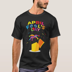 Happy April Fool's Day Tee April Fools Day 2022 Jo