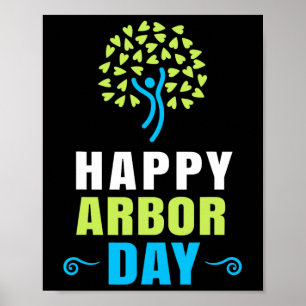 Happy Arbor Day Shirt Crisis Environmental Activis Poster
