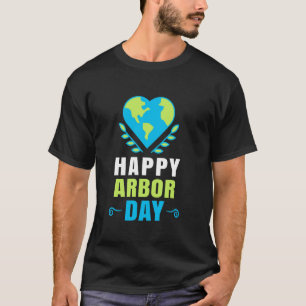 Happy Arbor Day Shirts Earth Crisis Environmental 