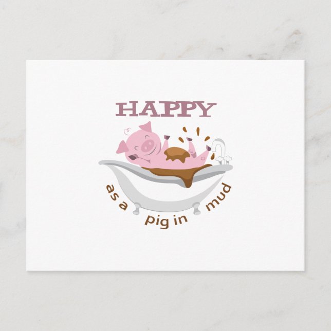 HAPPY AS A PIG IN MUD POSTCARD (Front)
