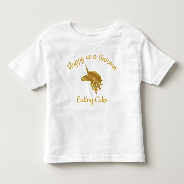 Happy as a Unicorn Eating Cake Toddler T-Shirt (Front)