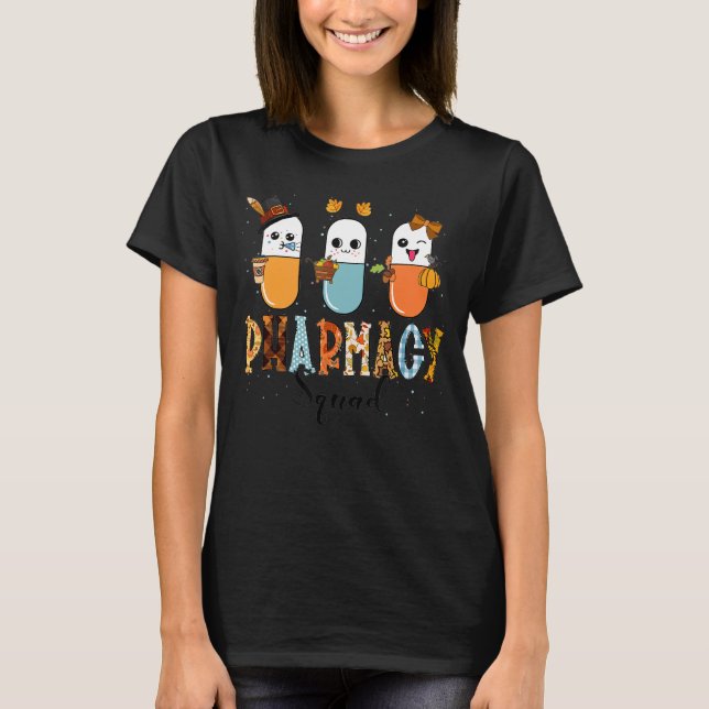 Happy Autumn Fall Pharmacy Squad Pharmacist Thanks T-Shirt (Front)