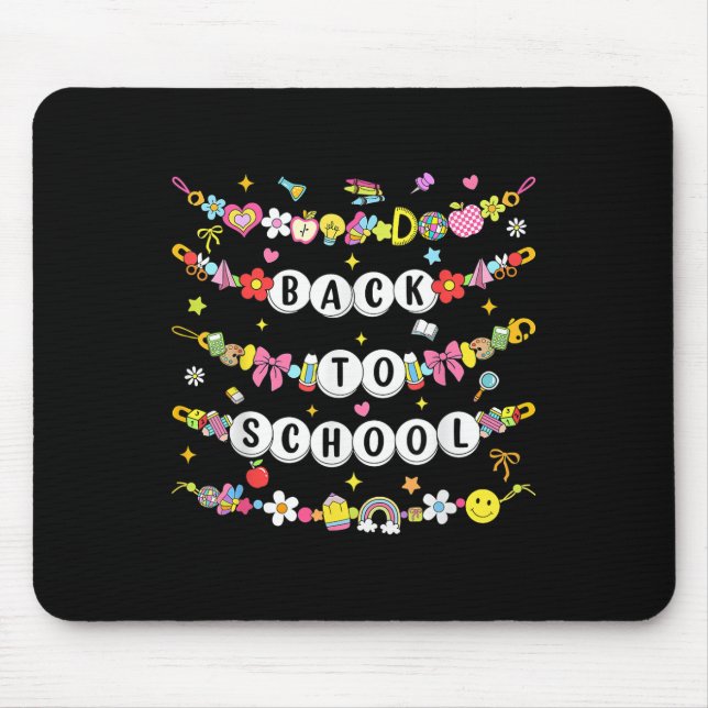 Happy Back To School Bracelet First Day Of School  Mouse Pad (Front)