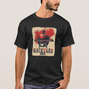 Happy Backyard BBQ for Beef and Ribs Season Lovers T-Shirt